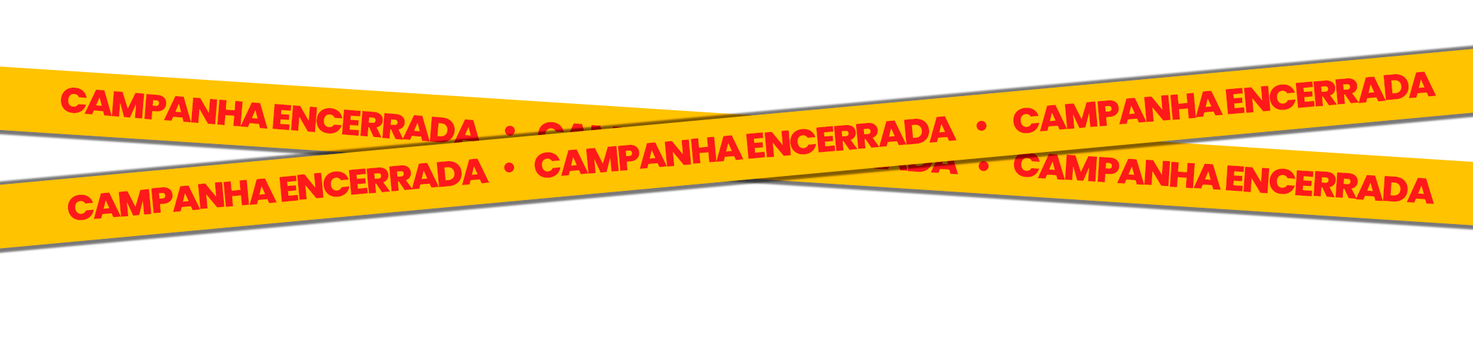 Campanha já encerrou!